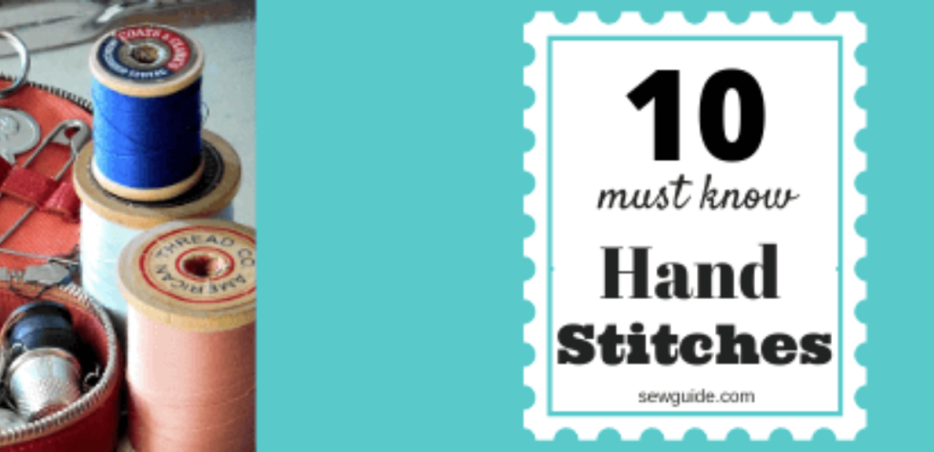 10 must have hand stitches for beginners showing running stitch, backstitch, and slip stitch on fabric