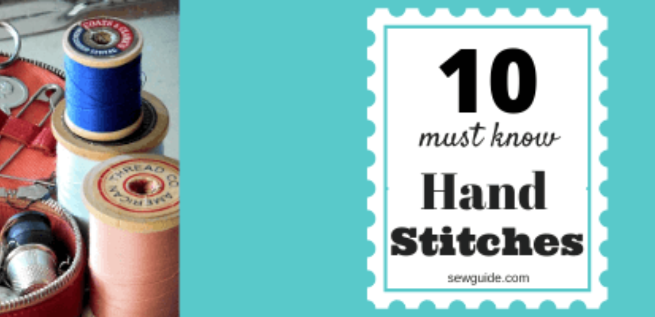 10 must have hand stitches for beginners showing running stitch, backstitch, and slip stitch on fabric